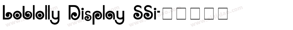 Loblolly Display SSi字体转换